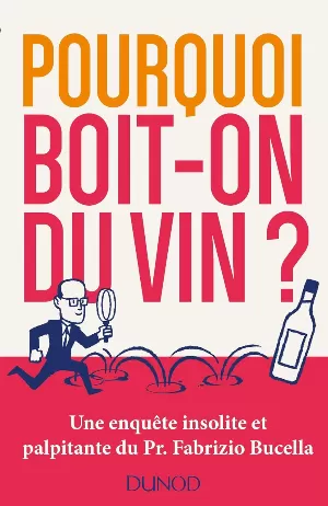 Fabrizio Bucella - Pourquoi boit-on du vin